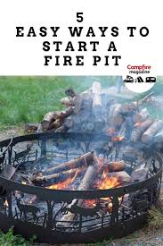 Kindling can be any light, fluffy material that easily catches fire. 5 Easy Ways To Start A Fire Pit Campfire Magazine