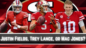 Everything learned from 49ers loss. Should The 49ers Draft Trey Lance Justin Fields Or Mac Jones Youtube