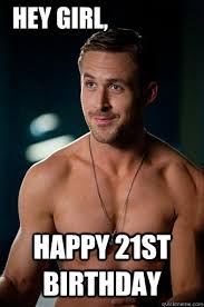 Meme happy 21st birthday funny images. Funny Pictures Happy 21st Birthday Meme Mendijonas Blogspot Com