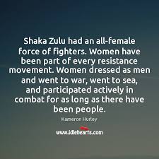 There are other traditions when it comes to south african weddings but zulu weddings are among the most popular because of the vast populat. Shaka Zulu Had An All Female Force Of Fighters Women Have Been Part Idlehearts