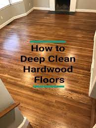 How To Deep Clean Hardwood Floors 5 Simple Steps Clean Hardwood Floors Best Hardwood Floor Cleaner Cleaning Wood Floors