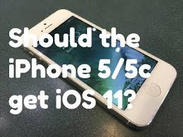 Should The Iphone 5 5c Get Ios 11 Youtube
