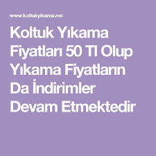 koltuk yikama fiyatlari koltuk yikama 50 tl istanbul yikama fiyatlari koltuklar istanbul