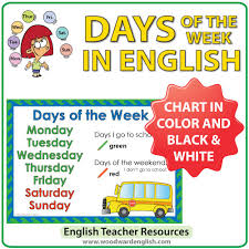 Maybe you would like to learn more about one of these? Days Of The Week Chart I Go To School Woodward English