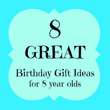 Birthday gift ideas need gift ideas? Magnolia Mamas 8 Great Birthday Gift Ideas For 8 Year Olds