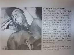 Rumlar o tarihten itibaren cengiz topel'e inanılmaz işkenceler yaparak öldürürler ve türk tarafına birleşmiş milletler aracılığı ile cesedi gönderirler. Gulsah Taskent V Twitter 12 Rum Kesimi Ise Topel In Yarali Olarak Yakalandigini Ve Hastanede Tedavi Altina Alindiktan Sonra Oldugunu Savundu Ayni Zamanda Kibris Taki Ilk Turk Hava Harp Sehidi De Olan Cengiz Topel In