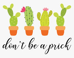 We did not find results for: Don T Be A Prick Cactus Hd Png Download Kindpng