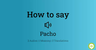 Pancho – Translation, And Meaning In English - Tell Me In Spanish