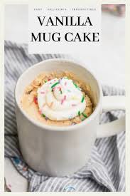 Go From Cake Craving To Cake Eating In Just A Few Minutes With This Foolproof Vanilla Mug Cake Recipe This Vanilla Vanilla Mug Cakes Mug Recipes Cake Recipes
