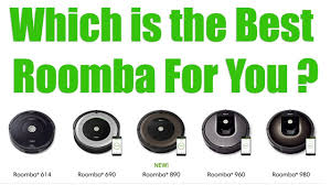 2018 Roomba Models Compared 980 Vs 960 Vs 890 Vs 690 Vs 614 Vs 650 Irobot Robot Vacuum Reviews