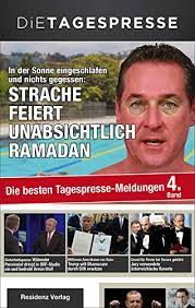 115,776 likes · 13,867 talking about this. Auslander Thema Von Regierung Besetzt Fpo Hetzt Ab Sofort Gegen Inlander Die Besten Tagespresse Meldungen Band 4 2017 Medimops
