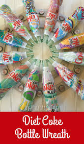 Diet Coke Bottle Wreath My Mom Made That Diet Coke Bottles Coke Bottle Diet Coke