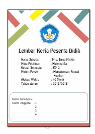 Check spelling or type a new query. Doc Lembar Kerja Matematika Kelas Ix Smp Materi Fungsi Kuadrat Eka Romiati Academia Edu