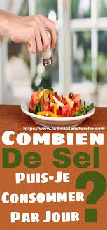 Combien de grammes de protéines par jour ? Combien De Sel Puis Je Consommer Par Jour Quelle Quantite De Sodium Pouvons Nous Consommer Par Food Chicken Meat