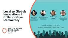 Local to Global: Innovations in Collaborative Democracy - YouTube