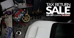 Get Your Car Ready For The Build Season With Rallysport Direct S Tax Return Sale Use Coupon Code Taxday At Ch Performance Auto Parts Military Box Tax Return