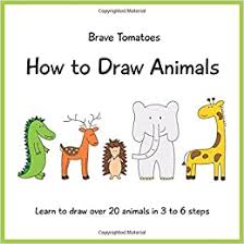 In such wild state of life, some of them, like the manguianes of mindoro, have continued to the present day. How To Draw Animals Step By Step Drawing Books For Kids Tomatoes Brave Raycheva Anna Ilza 9781097429905 Amazon Com Books