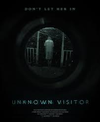 So check your windows and doors to make sure they're locked, turn on all the lights, and sit on the edge of your seat, because you're in for a wild. Poster For The Film Unknown Visitor The First Horror Movie To Take Place Entirely In A Door Cam Now On Amazon Prime Movies