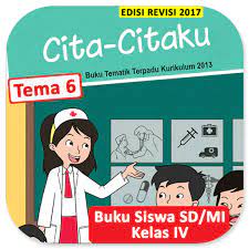 Download modul bahan belajar mapel pgsd untuk guru pppk lengkap adab murid terhadap guru terlupakan tapi baik untuk pendidikan karakter anak kami ada di facebook. Kelas 4 Sd Tema 6 Buku Siswa Bse K13 Rev2017 Apps On Google Play