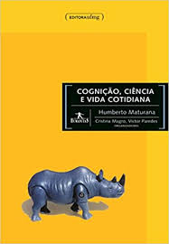 Maturana is currently considered a single author. if one or more works are by a distinct, homonymous authors. Cognicao Ciencia E Vida Cotidiana Amazon Es Humberto Maturana Libros