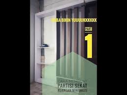 Agar burung walet lebih nyaman anda bisa memberikan sekat ruangan. Membuat Partisi Sekat Ruangan Minimalis Part 1 Youtube Ide Dekorasi Rumah Minimalis Ruangan