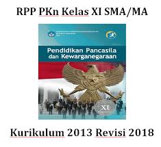 Untuk hal itu berikut disajikan ki dan kd kurikulum 2013 smpmts revisi 2017 supaya. Materi Pkn Kelas 11 Kurikulum 2013 Revisi 2017 Rismax