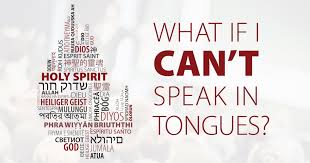 And it has made men rich and women famous. What If I Can T Speak In Tongues