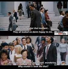 The pursuit of happyness quotes. What Are Great Will Smith Quotes From The Pursuit Of Happyness Quora