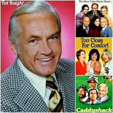 Actor Ted Knight was born 100 years ago this date, December 7, 1923. Ted is  best known for his comedic work in "The Mary Tyler Moore Show," "Too Close  for Comfort," and "