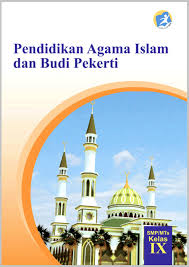 Buku pai dan budi pekerti kelas 10 kurikulum 2013download dan dapatkan buku paket bse pendidikan dan budi pekerti kelas 10 sma smk terbaru edisi revisi 2016 dari kemdikbud. Buku Pai Dan Budi Pekerti Kelas 9 Kurikulum 2013 Pai Dan Budi Pekerti