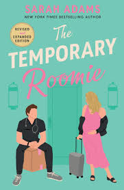 The Temporary Roomie: An EXTENDED edition rom-com from the author of the  TikTok sensation THE CHEAT SHEET! by Sarah Adams - Books - Hachette  Australia
