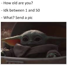 Baby yoda memes just ascended to a whole new level. Baby Yoda Memes To Bless Your Feed They Will 45 Memes