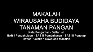 Wirausaha Budidaya Tanaman Pangan Doc Pdf Download Contoh Makalah Lengkap