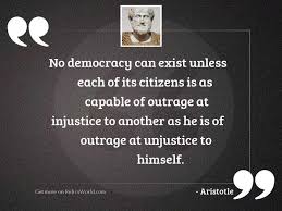 Maybe you would like to learn more about one of these? No Democracy Can Exist Unless Inspirational Quote By Aristotle
