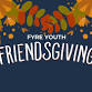 Fyre Youth Friendsgiving event image