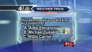 If you manage to pass, you can claim your rightful place as a trivia god! First Weather Trivia For August 29 2014 41nbc News Wmgt Dt