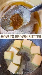 How To Make Brown Butter An Easy Step By Step Tutorial Recipe In 2021 Brown Butter Sauce How To Make Brown Brown Butter