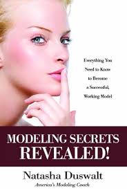 Modeling Secrets Revealed!: Natasha Duswalt: 9780981600857: Amazon.com:  Books
