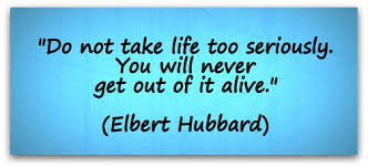 Quotes About Not Taking Life Too Seriously Quotesgram