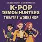 K-POP Demon Hunter Workshop - SOLD OUT event image