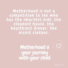 Little Pony On Instagram Motherhood Is About Your Journey With Your Child Stop Comparing Yourself With Everyon Stop Comparing Mum Quotes Quotes For Kids