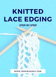 This is the largest collection of knitting patterns for lace edgings and insertions on the internet today! How To Knit A Vintage Lace Edging 10 Rows A Day