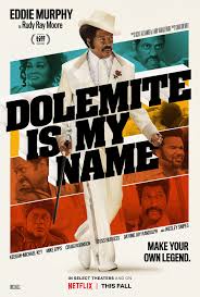 The ORIGINAL self-made star. 100% Hustle. 1000% Outrageous. Dolemite Is My  Name -in theaters and