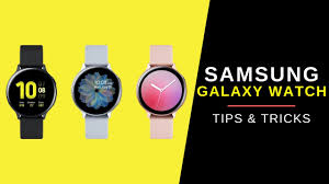 Samsung Galaxy Watch Tips Tricks By Let Me Talk About Tips Tricks Medium