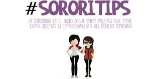 Que sepa que cuando se equivoque, o falle, puede contar con nosotras y puede recurrir a nosotras. Sororidad La Palabra Feminista Que Se Usa Cada Vez Mas En Mexico Verne Mexico El Pais
