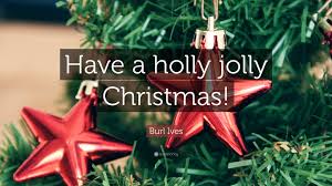 holly jolly Christmas
