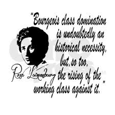 Rosa Luxemburg Quotes. QuotesGram via Relatably.com