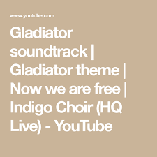 Gladiator Now We Are Free Piano Version Sheet Music Gladiator Soundtrack Gladiator Theme Now We Are Free Indigo Choir Hq Live Youtube With Images Choir Soundtrack Sheet Music Pdf