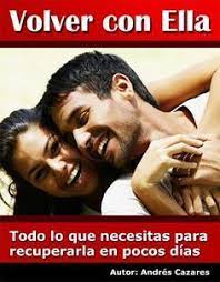 Libro Volver Con Ella Pdf De Andres Cazares Descargar Https Drive Google Com File D 0b Xw Pdf Gratis Descargar Libros Pdf Descargar Gratis Libros Gratis