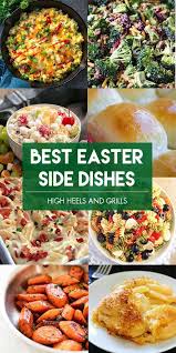 Best Easter Side Dishes Easter Side Dishes Recipes Easter Dinner Recipes Easter Side Dishes